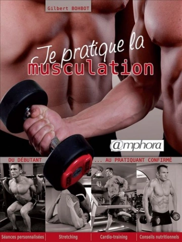 Je pratique la musculation  [Livres]