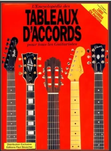 L'ENCYCLOPÉDIE DES TABLEAUX D'ACCORDS POUR TOUS LES GUITARISTES  [Livres]