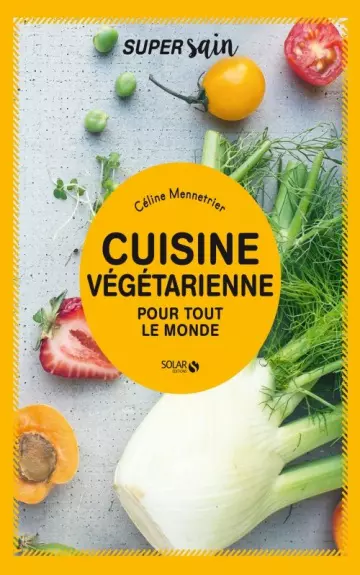 Cuisine végétarienne - Celine Mennetrier  [Livres]