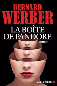 BERNARD WERBER - LA BOÎTE DE PANDORE  [Livres]