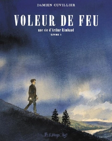 Voleur de feu T1  [BD]