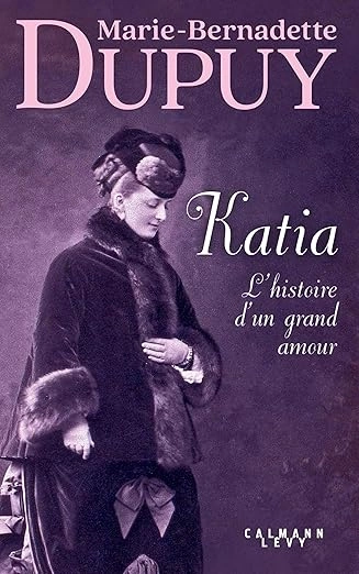 Katia, l'histoire d'un grand amour [Livres]