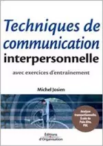 TECHNIQUES DE COMMUNICATION INTERPERSONNELLE  [Livres]