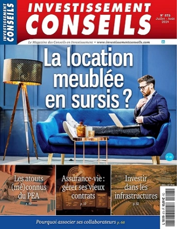 Investissement Conseils N°873 – Juillet-Août 2024  [Magazines]