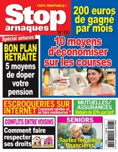 Stop Arnaques N.153 - Juin-Juillet-Août 2024  [Magazines]