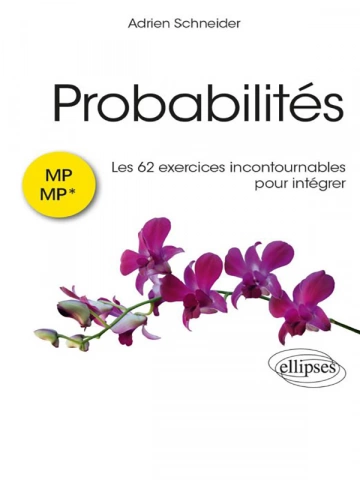 Probabilités - Les 62 exercices incontournables MP  [Livres]