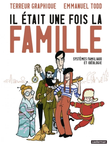 Il était une fois la famille  Systèmes familiaux et idéologie  [BD]