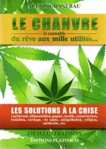 Le chanvre (Le cannabis), du rêve aux mille utilités  [Livres]