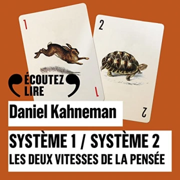 Système 1 / Système 2 Les deux vitesses de la pensée  Daniel Kahneman  [AudioBooks]