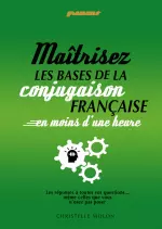 Maîtrisez les bases de la conjugaison française en moins d’une heure  [Livres]