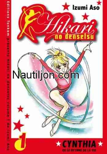 Hikari no Densetsu - Cynthia ou le Rythme de la Vie - Intégrale [Mangas]