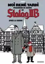 MOI RENÉ TARDI PRISONNIER DE GUERRE AU STALAG IIB - INTÉGRALE  [BD]