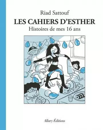 Les cahiers d'Esther T7 Histoires de mes 16 ans  [BD]