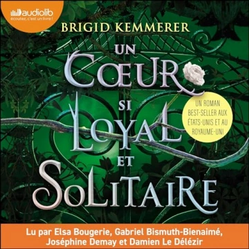 Un sort si noir et éternel 2 - Un coeur si loyal et solitaire   Brigid Kemmerer  [AudioBooks]