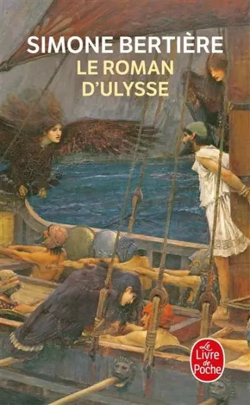 Le roman d’Ulysse - Simone Bertiére  [Livres]