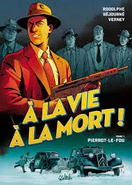 A la vie à la mort  [BD]