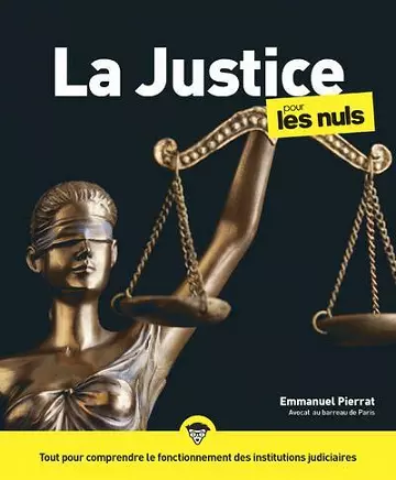 La Justice pour les Nuls,3e édition - Emmanuel Pierrat  [Livres]