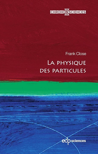 La physique des particules  [Livres]