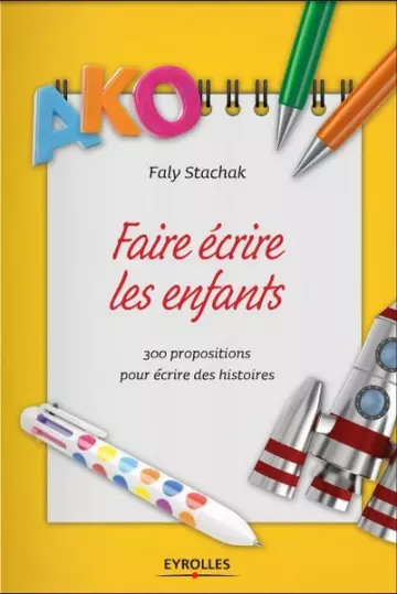 Faire écrire les enfants  [Livres]