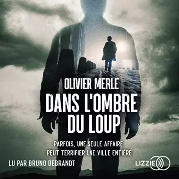 Dans l'ombre du loup Olivier Merle  [AudioBooks]