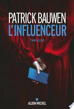 L'Influenceur  Patrick Bauwen  [Livres]