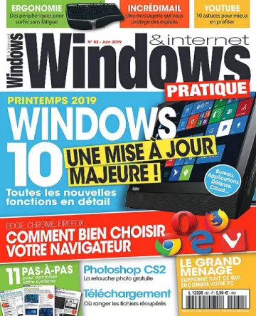 Windows et Internet Pratique N°82 – Juin 2019  [Magazines]