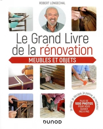 Le grand livre de la rénovation Meubles et objets  [Livres]