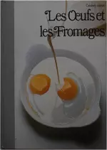 Les Oeufs et les fromages  [Livres]