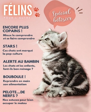 Félins Pour L’autre N°19 – Juillet 2023  [Magazines]