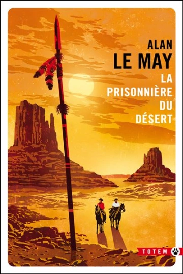 LA PRISONNIÈRE DU DÉSERT - LE MAY, ALAN  [Livres]