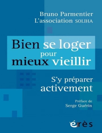 Bien se loger pour mieux vieillir  [Livres]