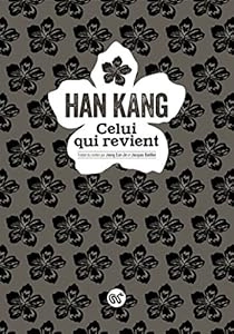 Han Kang - Celui qui revient  [Livres]