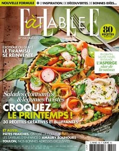 Elle à Table N.154 - Mai-Juin 2024  [Magazines]