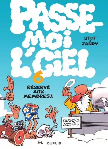 Passe-moi l'ciel - Tome 6 - Réservé aux membres !  [BD]