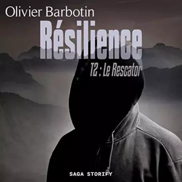 Résilience 2 - Rescator Olivier Barbotin  [AudioBooks]