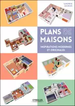 Plans de maisons : Inspirations modernes et originales  [Livres]