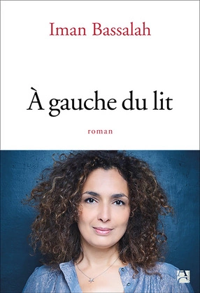 À GAUCHE DU LIT - IMAN BASSALAH  [Livres]