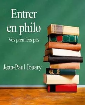 Entrer en philo - Vos premiers pas  [AudioBooks]