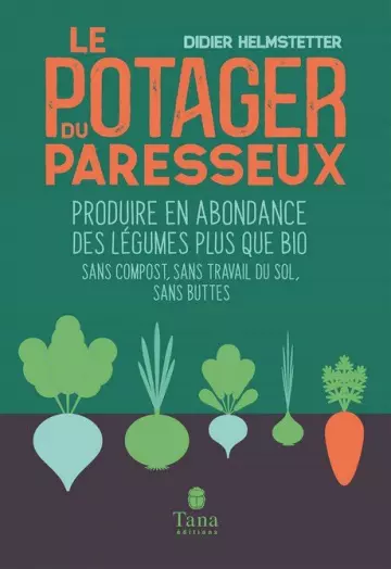 LE POTAGER DU PARESSEUX • DIDIER HELMSTETTER  [Livres]