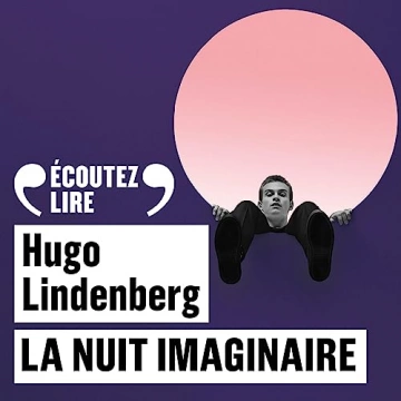 La nuit imaginaire Hugo Lindenberg  [AudioBooks]