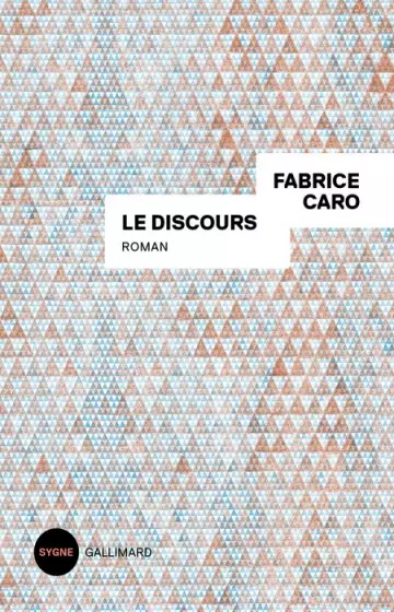 FABRICE CARO Le discours  [Livres]