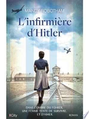 L'infirmière d'Hitler Mandy Robotham  [Livres]