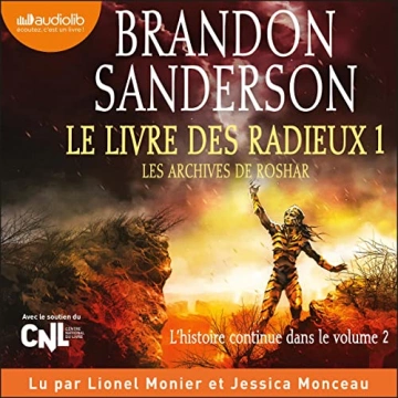 Brandon Sanderson - Les archives de Roshar 2 - Le Livre des radieux 1  [AudioBooks]