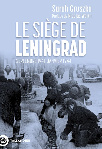 Le siège de Leningrad Sarah Gruszka [Livres]