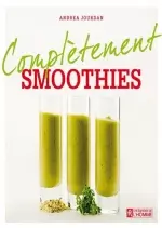 Complètement Smoothies  [Livres]