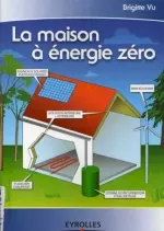 LA MAISON A ENERGIE ZERO  [Livres]