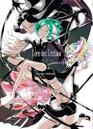 ÈRE DES CRISTAUX (L') (01-12+) (ICHIKAWA)  [Mangas]