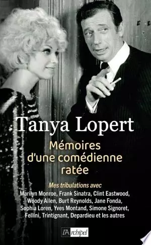 Mémoires d'une comédienne ratée Tanya Lopert  [Livres]