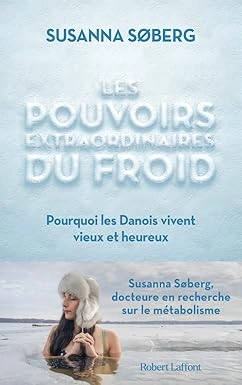 Susanna Søberg - Les pouvoirs extraordinaires du froid  [Livres]