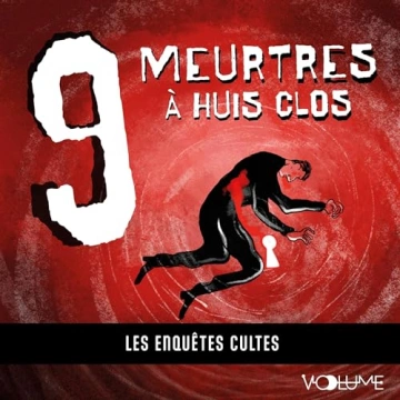 9 Meurtres à huis clos - Les enquêtes cultes  [AudioBooks]